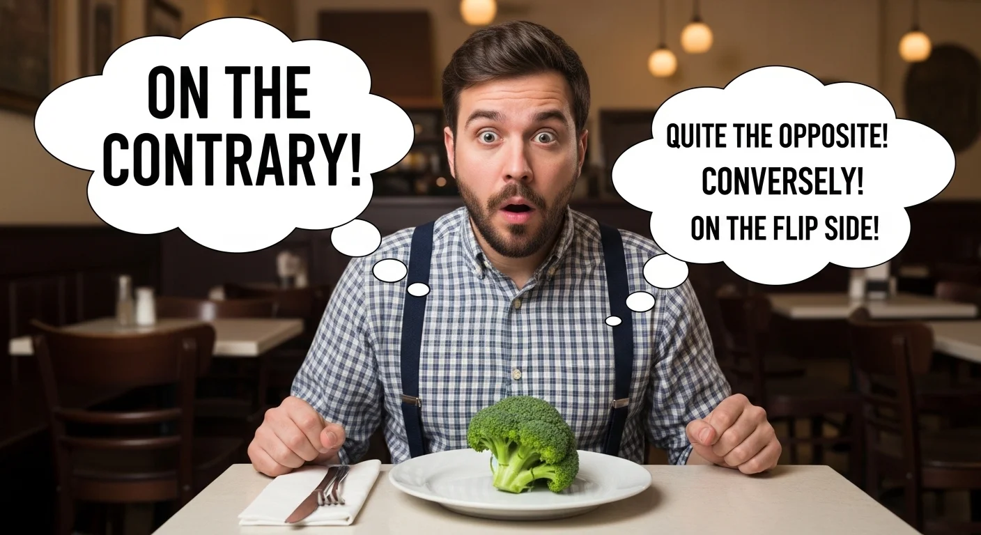On the contrary meaning synonym