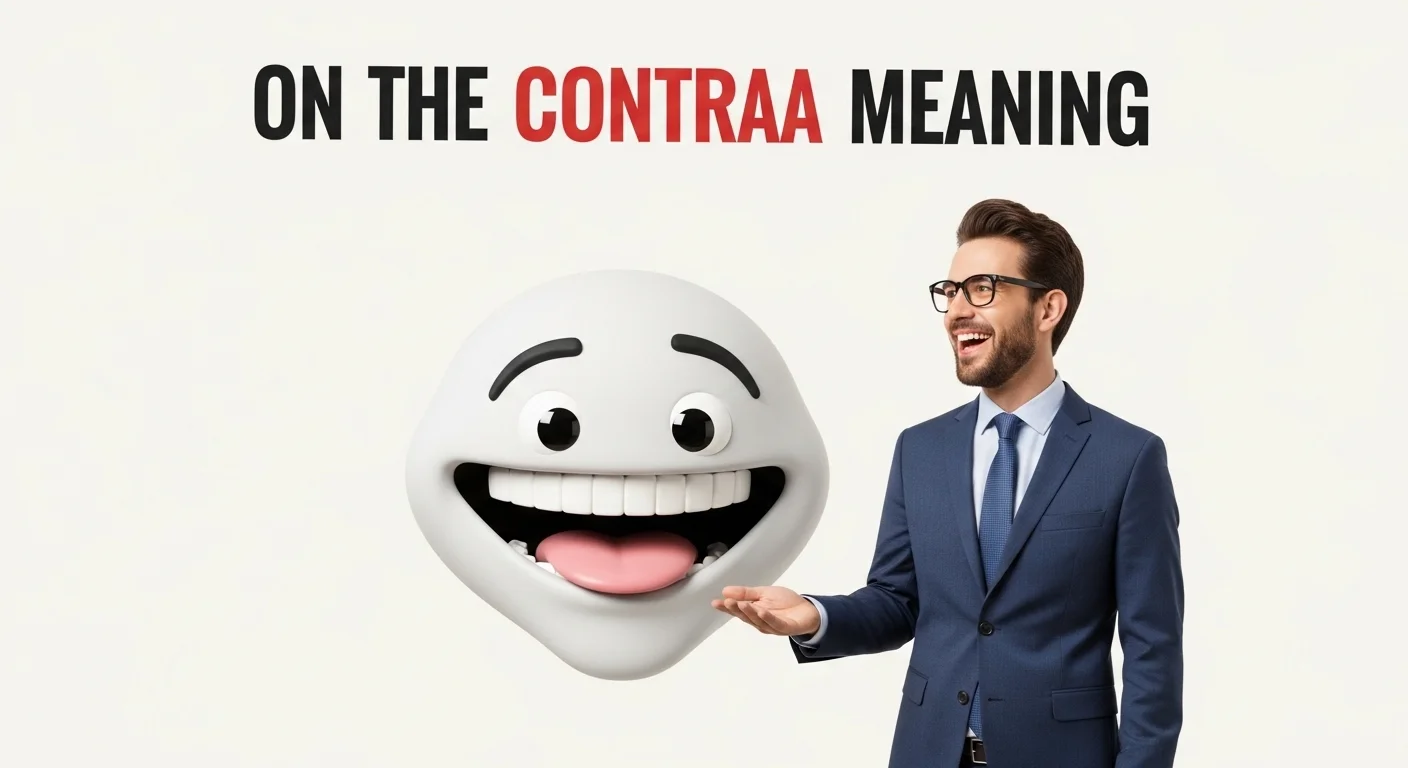 On the Contrary Meaning