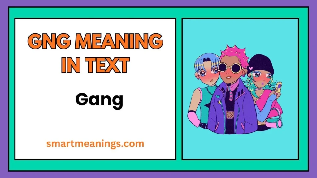 GNG Meaning in Text