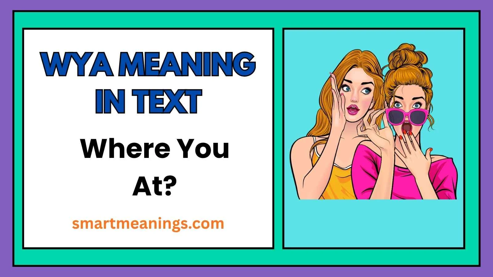 WYA Meaning in Text