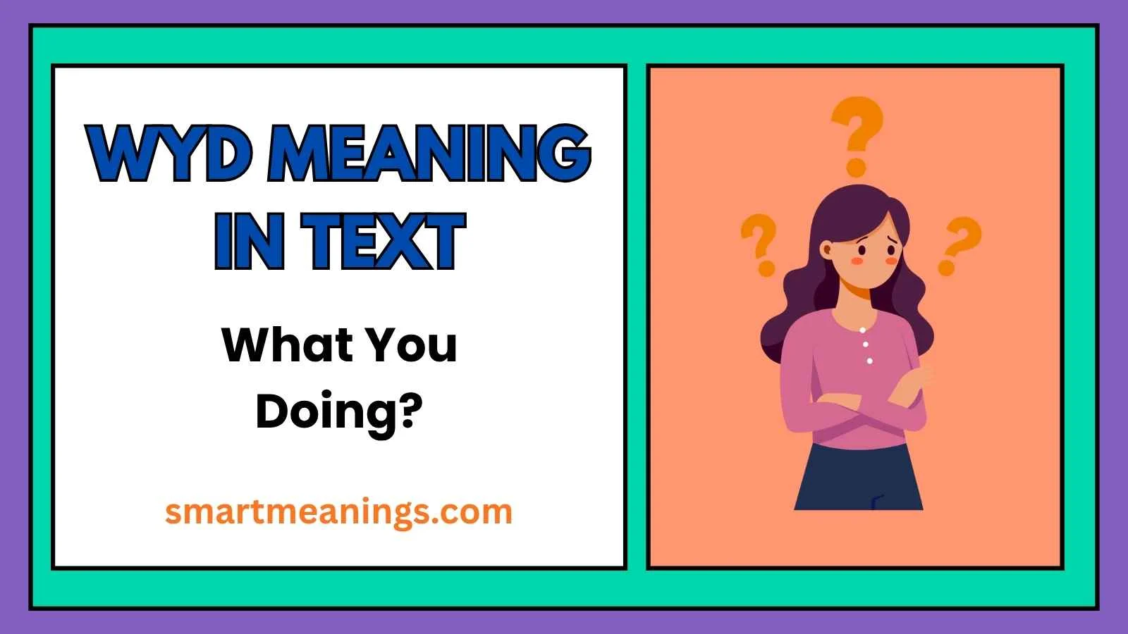WYD Meaning in Text