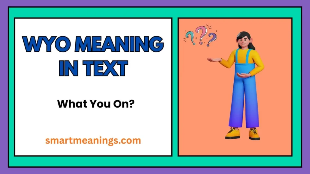 WYO Meaning in Text